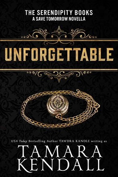 Unforgettable: A Save Tomorrow Novella