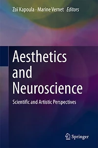 Aesthetics and Neuroscience: Scientific Artistic Perspectives