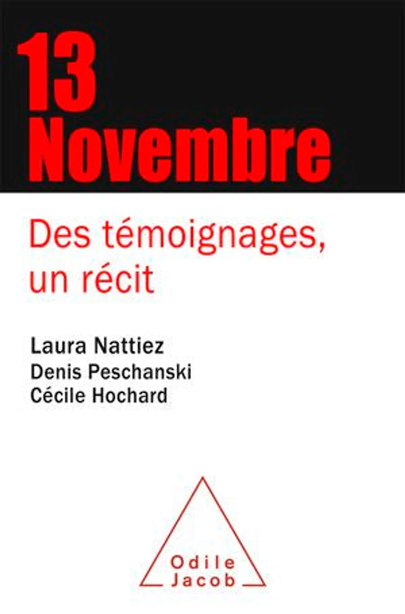 13 novembre : des témoignages, un récit: récit