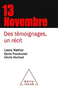 13 novembre : des témoignages, un récit: récit