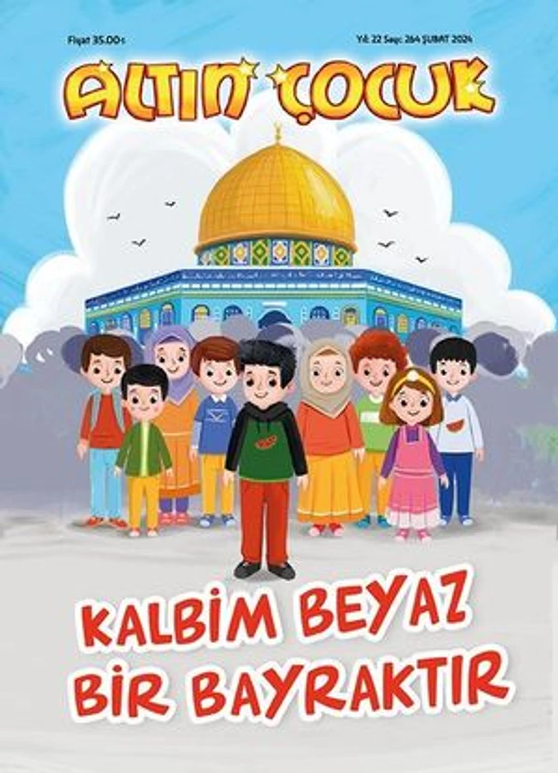 Altın Çocuk Dergisi Sayı:264 / Şubat 2024 - Kalbim Beyaz Bir Bayraktır