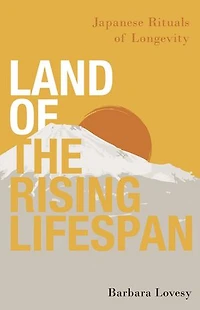 Land of the Rising Lifespan: Japanese Rituals Longevity