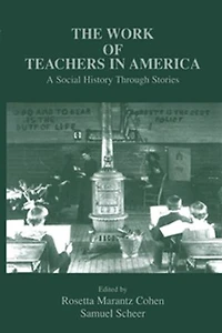 The Work of Teachers America: A Social History Through Stories