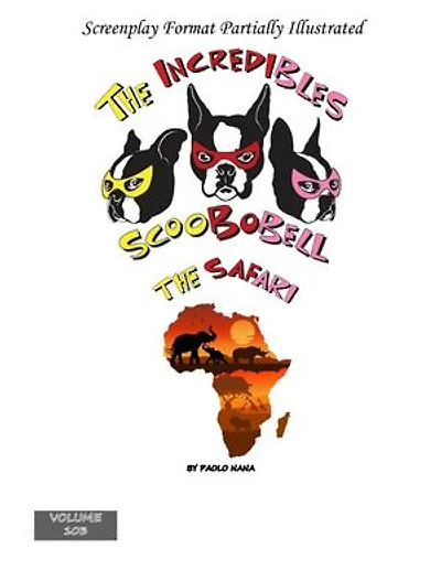 The Incredibles Scoobobell The Safari: The Incredibles Scoobobell Series, #103