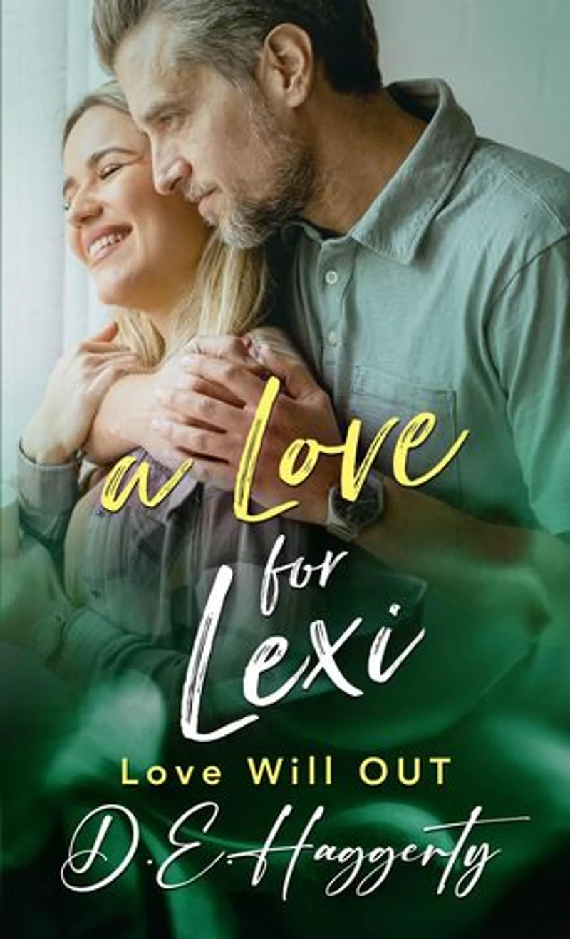 A Love for Lexi: Love will OUT, #7