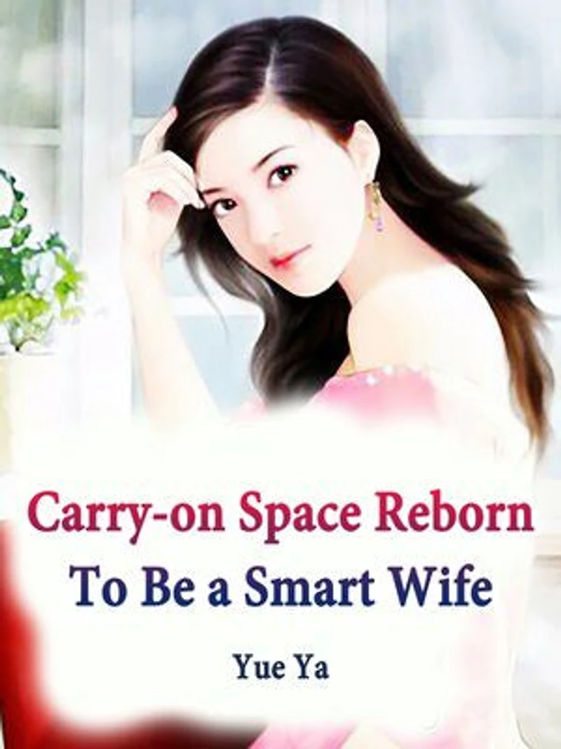 Carry-on Space: Reborn To Be a Smart Wife: Volume 3