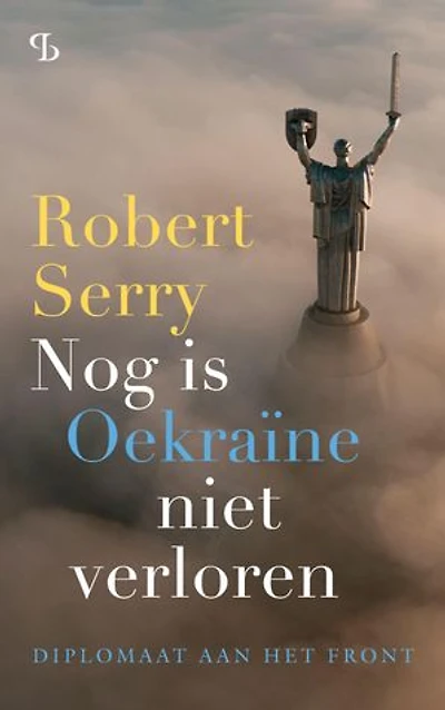 Nog is Oekraïne niet verloren: Diplomaat aan het front