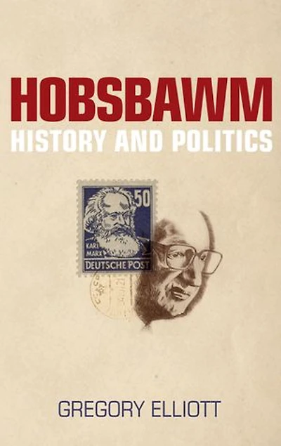 Hobsbawm: History And Politics