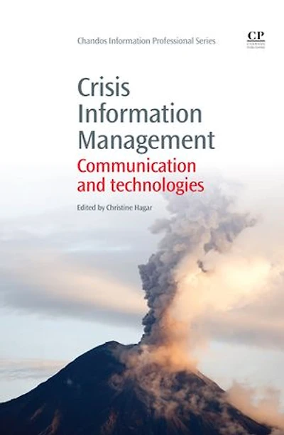 Crisis Information Management: Communication and Technologies