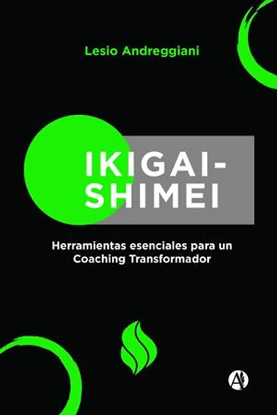 IKIGAI-SHIMEI: Herramientas esenciales para un Coaching Transformador