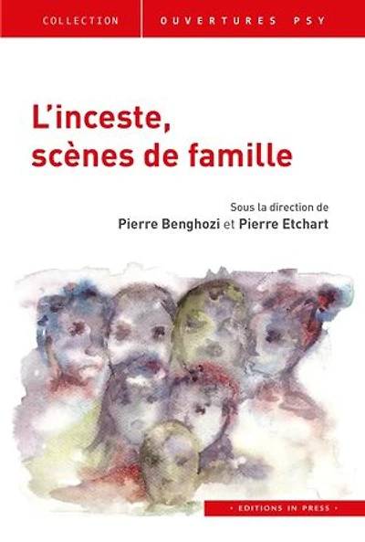 L' inceste, scènes de famille