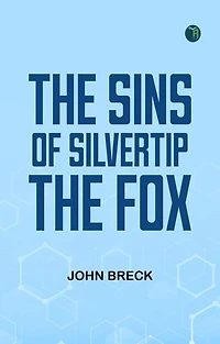 The Sins of Silvertip the Fox