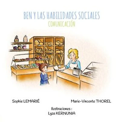 BEN Y LAS HABILIDADES SOCIALES : COMUNICACIÓN