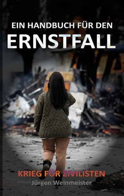 Ein Handbuch für den Ernstfall: Krieg für Zivilisten