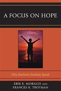 A Focus on Hope: Fifty Resilient Students Speak