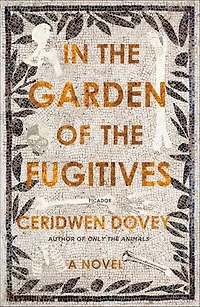 the Garden of Fugitives: A Novel