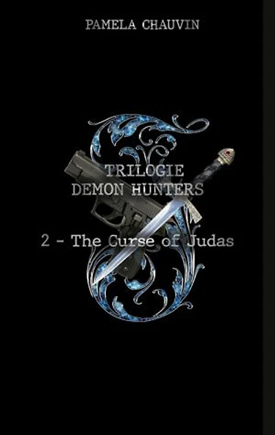 Demon Hunters: 2 - The Curse of Judas