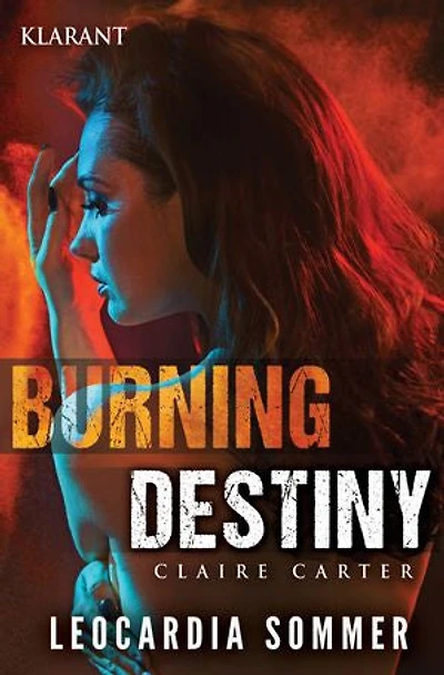 Burning Destiny. Thriller: Claire Carter