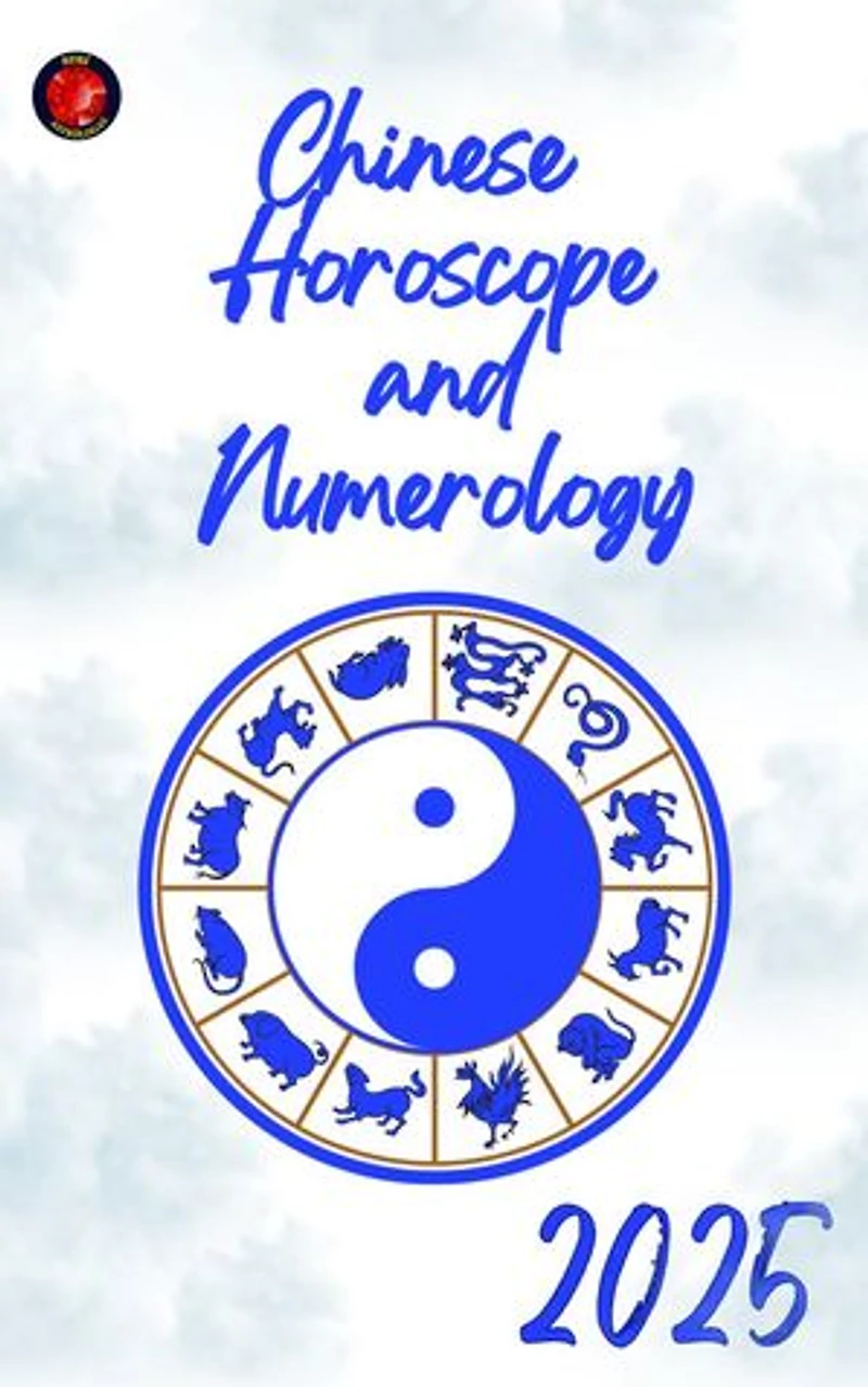 Chinese Horoscope and Numerology 2025