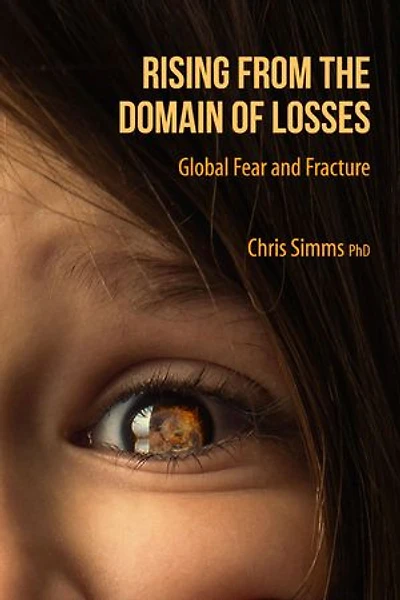 Rising from the Domain of Losses: Global Fear and Fracture