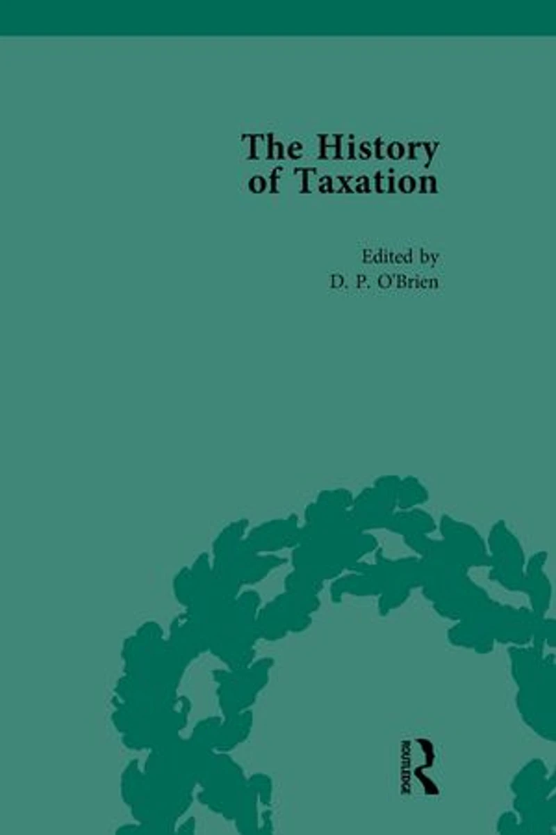 The History of Taxation Vol