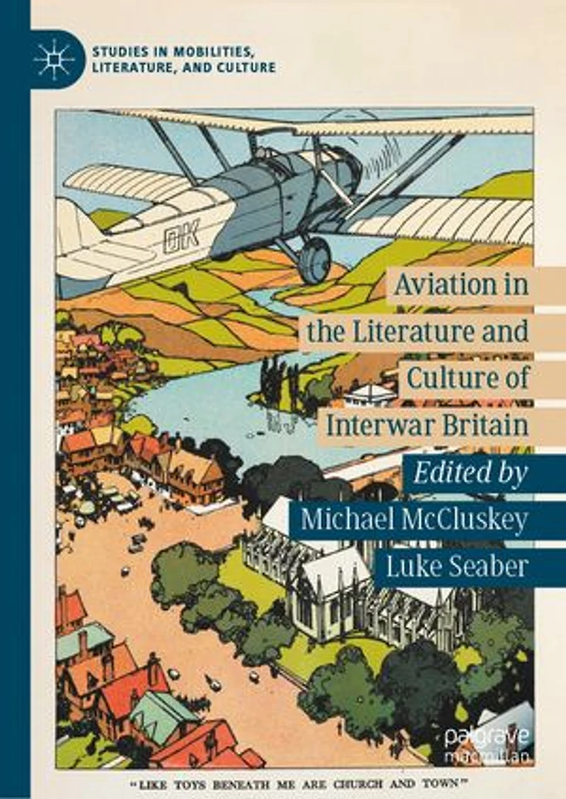 Aviation The Literature And Culture Of Interwar Britain