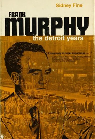 Frank Murphy: The Detroit Years
