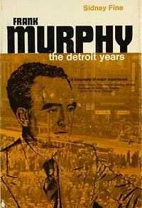 Frank Murphy: The Detroit Years