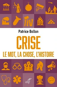 Crise: le mot, la chose, l'histoire