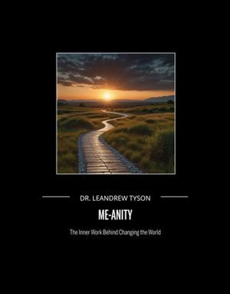 Me-Anity: The Inner Work Behind Changing the World