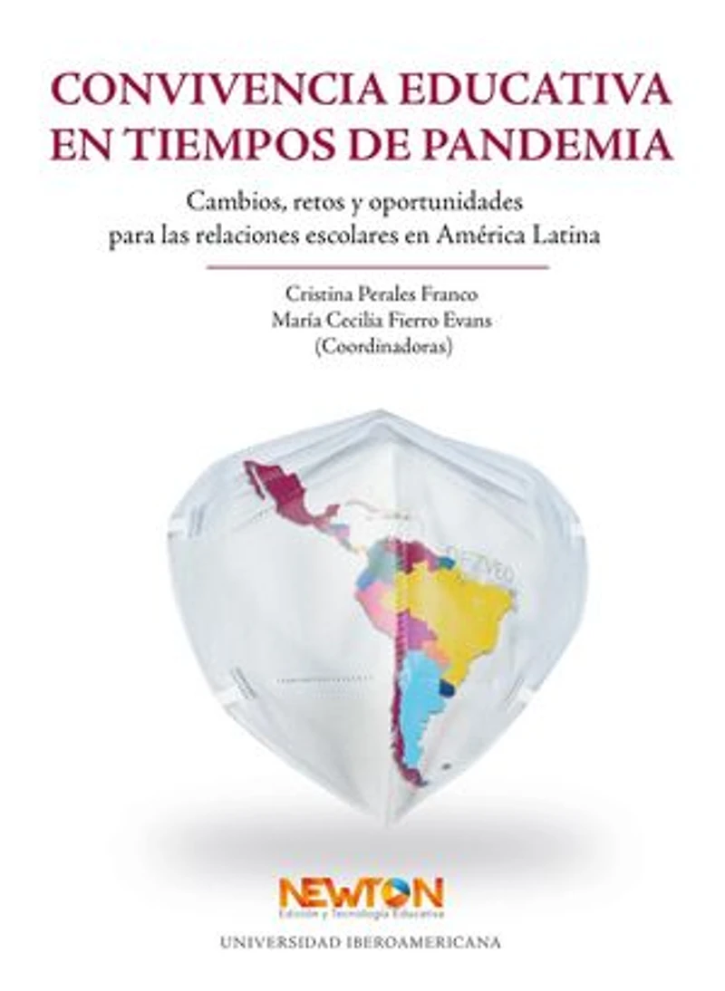 CONVIVENCIA EDUCATIVA EN TIEMPOS DE PANDEMIA: Cambios, retos y oportunidades para las relaciones escolares en America Latina