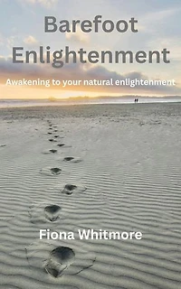 Barefoot Enlightenment: Barefoot Series, #1
