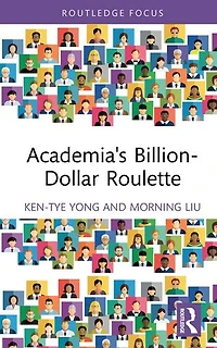 Academia's Billion-Dollar Roulette