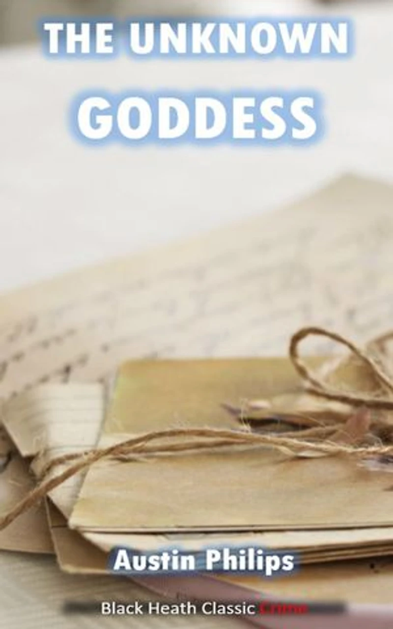 The Unknown Goddess: A Post Office Mystery