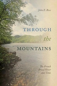 Through The Mountains: French Broad River and Time