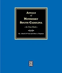 Annals of Newberry, South Carolina (2 parts in 1)