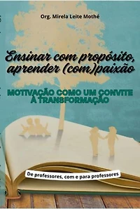 Ensinar Com Propósito, Aprender (com)paixão