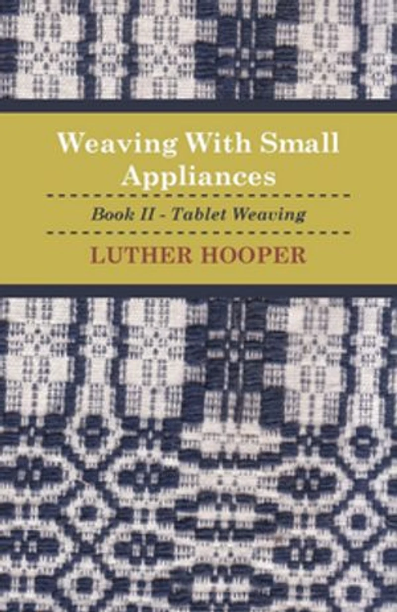 Weaving With Small Appliances - Book II Tablet