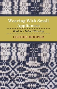 Weaving With Small Appliances - Book II Tablet