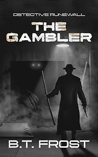 The Gambler (Noir Cover): Detective Runewall
