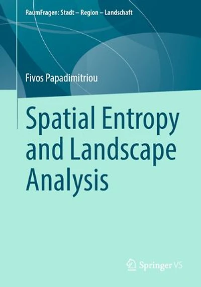 Spatial Entropy And Landscape Analysis