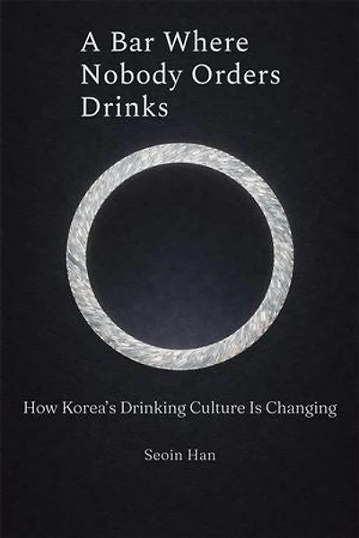 A Bar Where Nobody Orders Drinks: How Korea’s Drinking Culture Is Changing