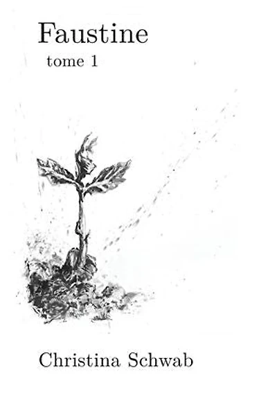Faustine - Tome 1: Faustine ou la joie de vivre