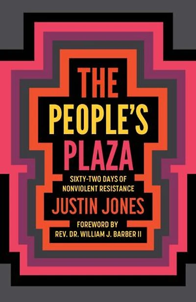 The People's Plaza: Sixty-Two Days of Nonviolent Resistance