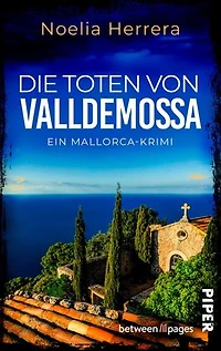Die Toten von Valldemossa: Ein Mallorca-Krimi | Der perfekte Strandkrimi für den Urlaub in Spanien