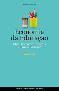 Economia e Educação, Um olhar sobre o sistema de ensino português: Um olhar sobre o sistema de ensino português