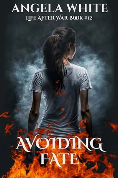 Avoiding Fate: Life After War, #12