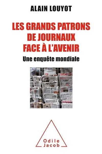 Les grands patrons de journaux face à l'avenir : une enquête mondiale: mondiale