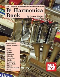 Complete 10-Hole Diatonic Harmonica Series: Bb Harmonica Book