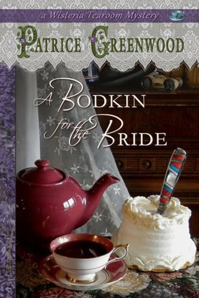 A Bodkin for the Bride: Wisteria Tearoom Mysteries, #4
